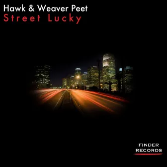 Street Lucky by Hawk