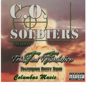 Trials and Tribulations by C.O. Soldiers