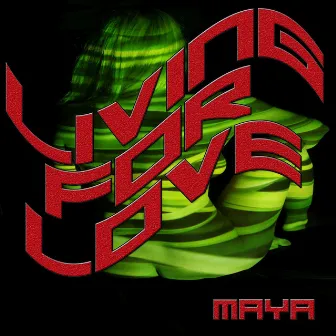 Living for Love (Remixed Sound Version) by Maya