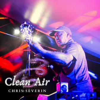 Clean Air by Chris Severin