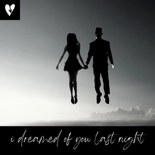 i dreamed of you last night