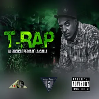 La Enciclopedia de la Calle by T-Rap