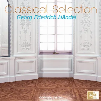 Classical Selection - Handel: Music of the Royal Fireworks by García Navarro