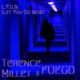 L.Y.G.N. (feat. Fuego) by Terence Millet