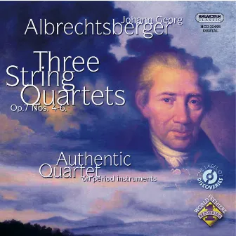 Albrechtsberger: String Quartets Nos. 4, 5 and 6 by Authentic Quartet