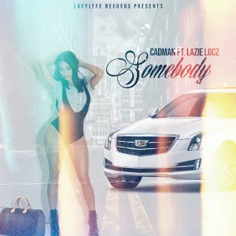 Somebody by Cadman