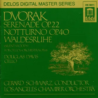 Dvorak, A.: Serenade in E Major / Silent Woods / Nocturne in B Major by Douglas Davis