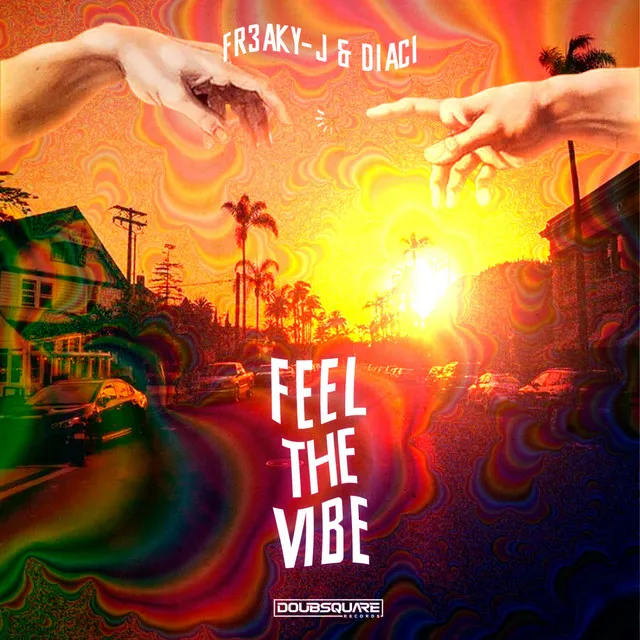 Feel The Vibes - Original Mix