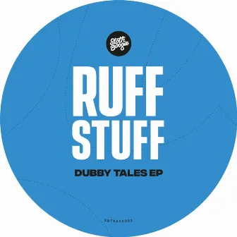 Dubby Tales EP by Ruff Stuff