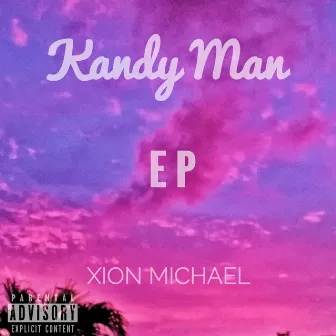 Kandy Man by Xion Michael