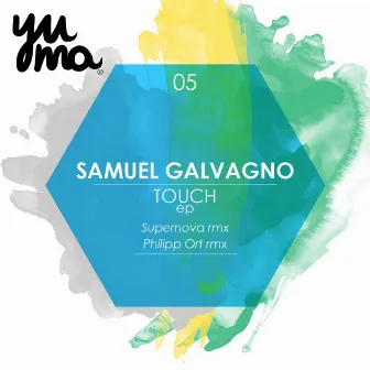 Touch EP by Samuel Galvagno