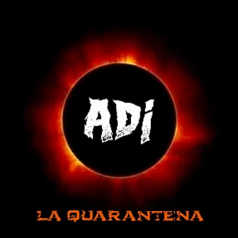 La Quarantena by ADI