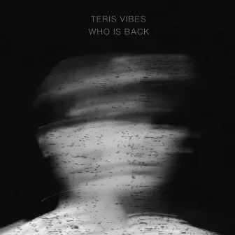 Who is Back by Teris Vibes