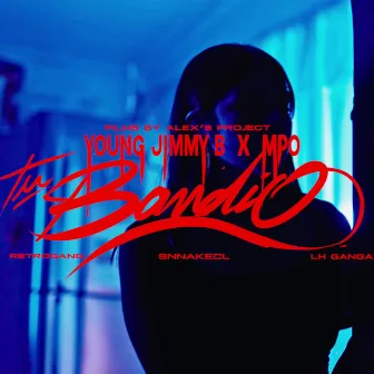 Tu Bandio by Young Jimmy b