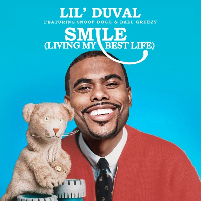 Smile (Living My Best Life) (feat. Snoop Dogg, Ball Greezy & Midnight Star)