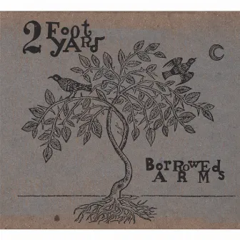 Borrowed Arms by 2 Foot Yard