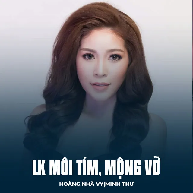 LK Môi Tím, Mộng Vỡ