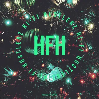 Xmas Hustle by Hi-Fi Hustlerz