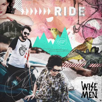 Ride by WISEMEN PROJECT