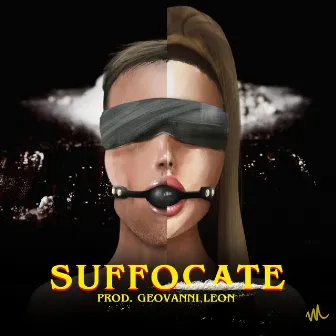 SUFFOCATE by Nomadx