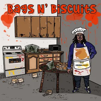 Bags N' Biscuits by FinessinHeavy