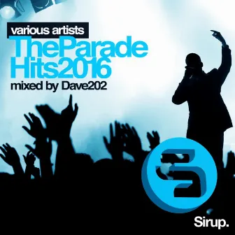 Dave202 - The Parade Hits 2016 by Dave202