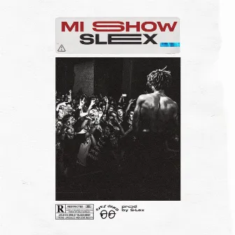 Mi Show by S-Lex