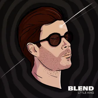 Blend by LTTLE KNG