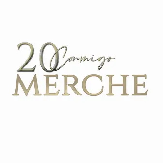 20 Conmigo by Merche