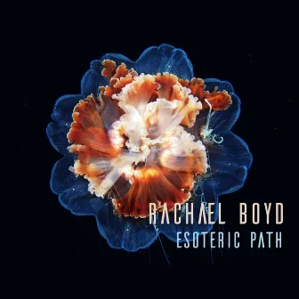 Esoteric Path by Rachael Boyd