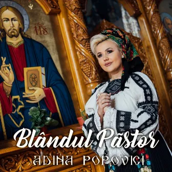 Blândul Păstor by Adina Popovici