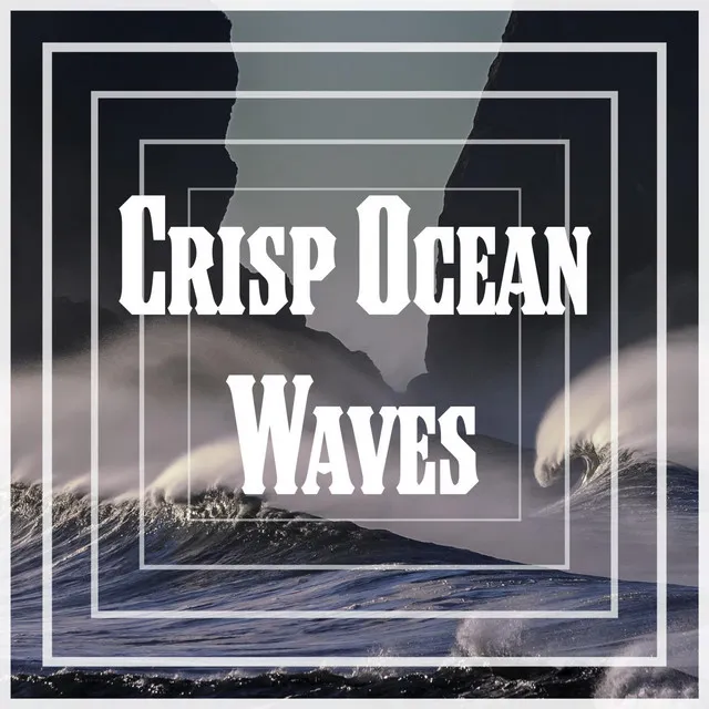 Crisp Ocean Waves