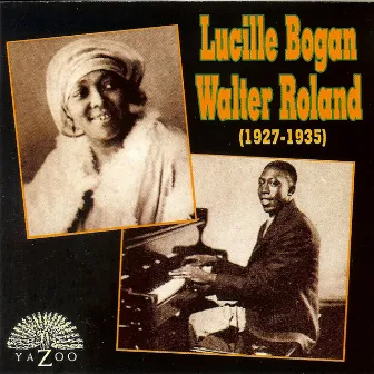 Lucille Bogan & Walter Roland (1927-1935) by Lucille Bogan