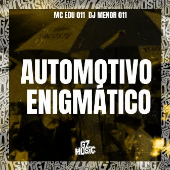 Automotivo Enigmático by DJ MENOR 011