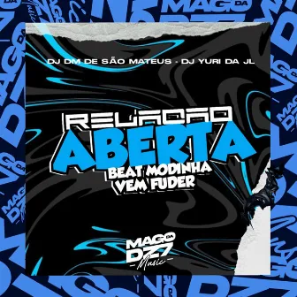 Relação Aberta X Beat Modinha Vem Fuder by DJ YURI DA JL