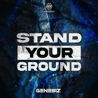 Stand Your Ground by Genesiz