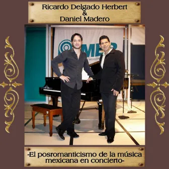 El posromanticismo de la música mexicana (En Concierto) by Ricardo Delgado Herbert