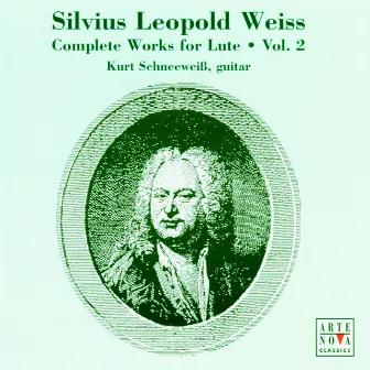 Weiss: Guitar Sonatas Vol. 2 by Kurt Schneeweiss