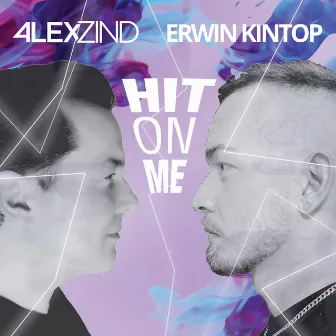 Hit On Me by Alex Zind