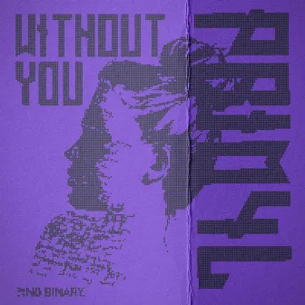 Without You by Prim4l