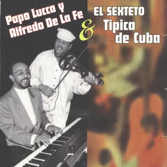 El Sexteto Típica De Cuba by Papo Lucca