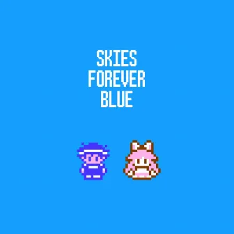 Skies Forever Blue by Itoki Hana