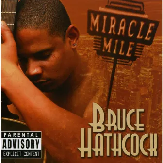 Miracle Mile by Bruce Hathcock