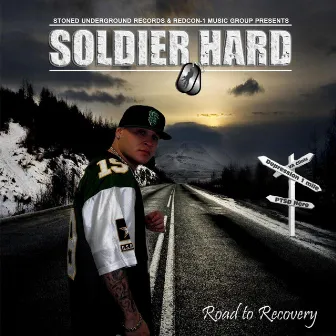 Road to Recovery by Soldier Hard