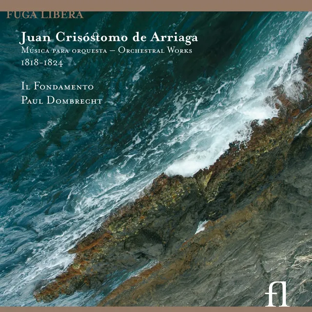 Arriaga: Orchestral Works, 1818-1824