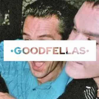 GoodFellas by Hallelujah Church