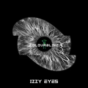 Colour Blind by Izzy Eyes