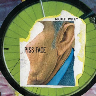 Piss Face by Ricked Wicky