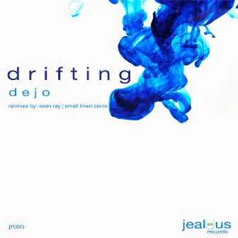 Drifting by Dejo