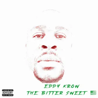 The bitter sweet by Eddy Krow